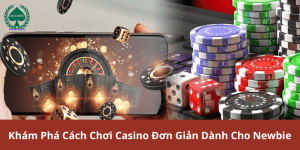 Cách Chơi Casino